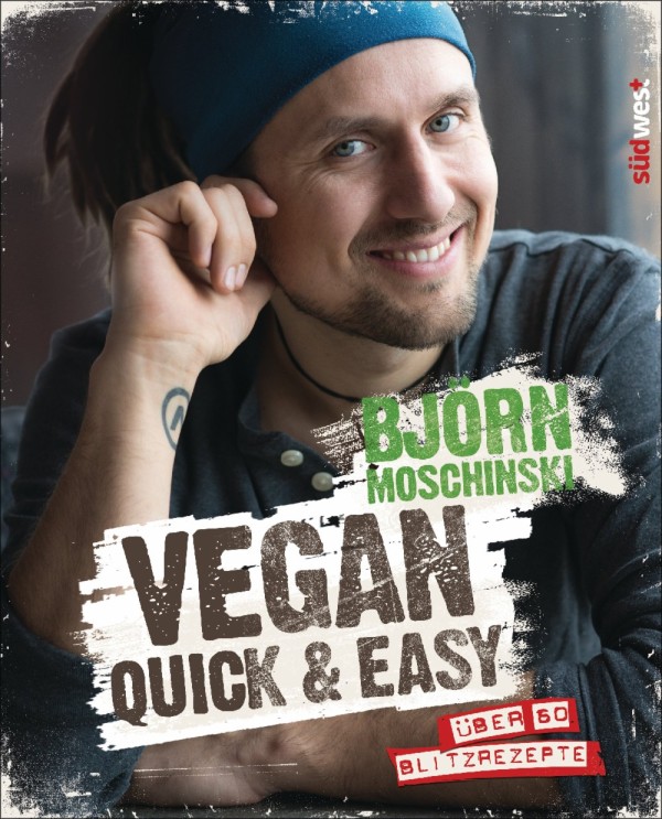 Rezension vegan quick & easy von Björn Moschinski